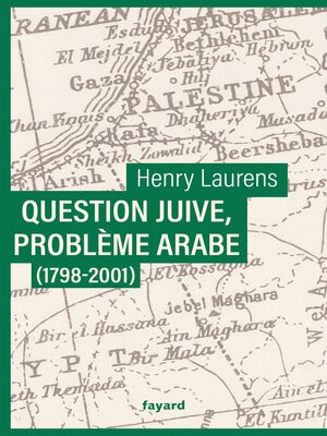 cover image of Question juive, problème arabe (1798-2001)
